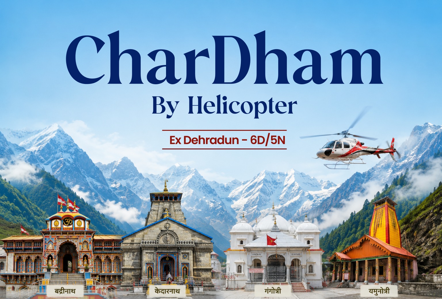 4 Dham Yatra by Helicopter – 5 Nights / 6 Days from Dehradun
